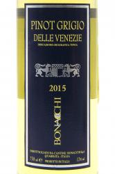 вино Cantine Bonacchi Pinot Grigio Delle Venezie 0.75 л белое сухое этикетка