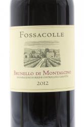 вино Fossacolle Brunello di Montalcino 0.75 л этикетка