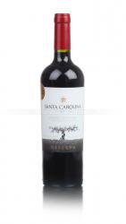 Santa Carolina Reserva Cabernet Sauvignon чилийское вино Санта Каролина Каберне Совиньон Резерва Santa Carolina Reserva Cabernet Sauvignon чилийское вино Санта Каролина Каберне Совиньон Резерва