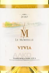 вино Le Mortelle Vivia Maremma Toscana DOC 0.75 л белое сухое этикетка