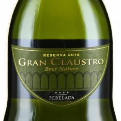 Castillo Perelada Gran Claustro Brut Nature - игристое вино Кастильо Перелада Гран Клаустро Брют Натюр 0.75 л