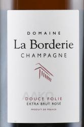 Champagne Domaine la Borderie Cuvee Douce Folie - шампанское Шампань Домен ла Бордери Кюве Дус Фоли 0.75 л розовое экстра брют