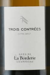 Champagne Domaine La Borderie Trois Contrees - шампанское Шампань Домен ла Бордери Кюве Труа Контре 0.75 л белое брют