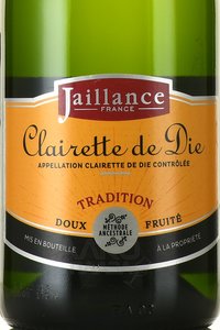 Jaillance Clairette de Die Tradition - вино игристое Жайанс Клерет де Ди Традисьон 0.75 л белое сладкое