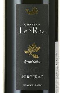 Chateau Le Raz Cuvee Grand Chene Bergerac AOC - вино Шато Ле Ра Кюве Гран Шен АОС Бержерак 0.75 л красное сухое