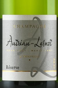 Autreau Lasnot Reserve Brut - шампанское Утрео-Ласно Резерв Брют 0.75 л белое брют
