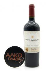Santa Carolina Barrica Selection Gran Reserva чилийское вино Санта Каролина Баррика Каберне Совиньон Гран Резерва Santa Carolina Barrica Selection Gran Reserva чилийское вино Санта Каролина Баррика Каберне Совиньон Гран Резерва
