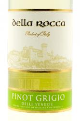 вино Делла Рокка Пино Гриджио Венето 0.75 л белое сухое этикетка