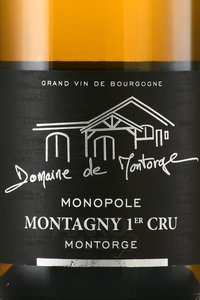 Montagny 1er Cru Montorge Monopole Domaine de Montorge AOC - вино Монтани Премьер Крю АОС Монторж Монополь Домен де Монторж 2020 год 0.75 л белое сухое