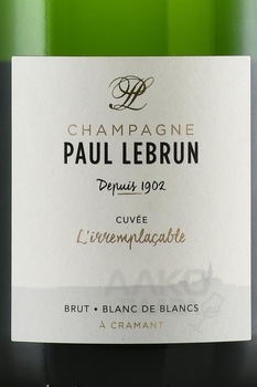 Champagne Paul Lebrun L’Irremplacable Blanc de Blancs - шампанское Поль Лёбран Л’Иранплясабль Блан де Блан 0.75 л белое брют