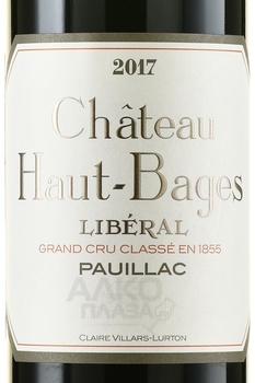 Chateau Haut-Bages Liberal Grand Cru Classe Pauillac - вино Шато О-Баж Либераль Гран Крю Классе Пойяк 2017 год 0.75 л красное сухое