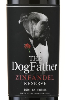 The Dog Father Reserve Zinfandel - вино Зэ Дог Фазер Резерв Зинфандель 0.75 л красное полусухое