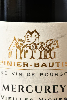 Tupinier-Bautista Mercurey Vieilles Vignes - вино Тюпинье-Ботиста Вьей Винь Меркюре 0.75 л красное сухое