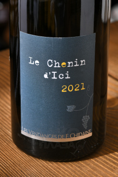Francois Chidaine Le Chenin d’Ici - вино Франсуа Шидэн Ле Шенен д’Иси 2021 год 0.75 л белое сухое