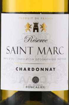 Foncalieu Reserve Saint Marc Chardonnay - вино Фонкалье Резерв Сан Марк Шардоне 0.75 л белое сухое