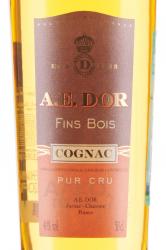 коньяк A.E. Dor Pur Cru Fins Bois 0.5 л этикетка