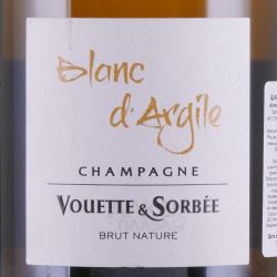 Vouette et Sorbee d’Argile Extra Brut Blanc de Blancs Champagne AOC - шампанское Вуэт э Сорбэ Блан д’Аржиль Экстра Брют 0.75 л