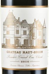вино Chateau Haut-Brion Pessac-Leognan 1-er Grand Cru Classe AOC 2016 год 0.75 л красное сухое  этикетка