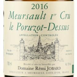 вино Domain Remi Jobard Meursault 1er Cru Les Poruzot-Dessus AOC  0.75 л белое сухое этикетка