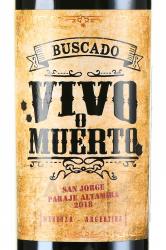 Buscado Vivo o Muerto San Jorge Paraje Altamira - вино Бускадо Виво о Муэрто Сан Хорхе Парахе Альтамира 0.75 л красное сухое