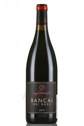 Bancal Del Bosc - вино Банкал дел Боск 0.75 л красное сухое
