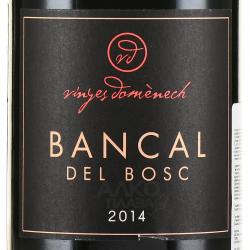 вино Bancal Del Bosc 0.75 л этикетка