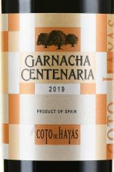 вино Garnacha Centenaria Coto de Hayas 0.75 л этикетка