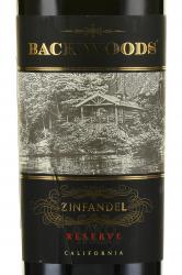 Backwoods Zinfandel Reserve - вино Бэквудс Зинфандель Резерв 0.75 л