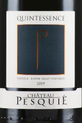 вино Chateau Pesquie Quintessence 2019 0.75 л этикетка