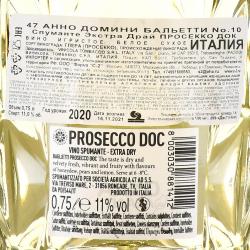 47 Anno Domini Baglietti №10 Spumante Extra Dry Prosecco DOC - вино игристое 47 Анно Домини Бальетти №10 Спуманте Экстра Драй Просекко 0.75 л