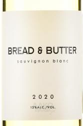 Bread & Butter Sauvignon Blanc - вино Брэд энд Баттер Совиньон Блан 0.75 л белое сухое