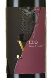 Yaro Rosoo di Toscana - вино Яро Россо ди Тоскана 0.75 л красное сухое