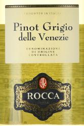 Pinot Grigio delle Venezie Rocca - вино Пино Гриджио Делле Венецие Рокка 0.75 л белое сухое
