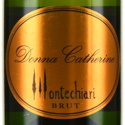 Fattoria di Montechiari Donna Catherine Brut - игристое вино Донна Катерина 0.75 л