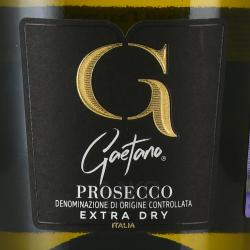 Gaetano Prosecco Extra Dry - вино игристое Гаэтано Просекко Экстра Драй 0.75 л белое сухое