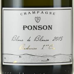 Champagne Ponson Barbaries Blanc de Blancs Premier Cru - шампанское Шампань Понсон Барбари Блан де Блан Премьер Крю 0.75 л белое экстра брют