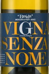 Vigna Senza Nome Moscato d’Asti - вино Винья Сенца Номе Москато д’Асти 0.75 л белое сладкое
