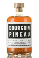 Bourgoin Pineau Elevage Oxidatif Pineau des Charentes - портвейн Бургуан Пино Элеваж Оксидатиф Пино де Шарант 0.75 л сладкий