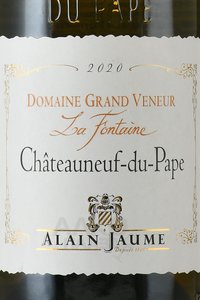 вино Alain Jaume & Fils Domaine Grand Veneur Chateauneuf-du-Pape La Fontaine 0.75 л белое сухое этикетка