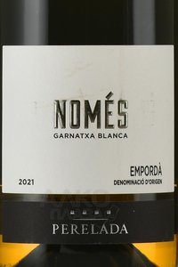 Emporda Perelada Nomes Garnatxa Blanca - вино Эмпорда Перелада Номес Гарнача Бланка 0.75 л белое сухое