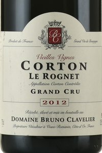 Domaine Bruno Clavelier Corton Grand Cru Le Rognet Vieilles Vignes - вино Кортон Гран Крю Домен Бруно Клавелье Ле Ронье Вьей Винь 0.75 л красное сухое