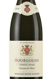 Domaine Bader Mimeur Bourgogne Pinot Noir Dessous les Mues - вино Домэн Бадер Мимер Бургунь Пино Нуар Десс Ле Муэс 0.75 л красное сухое