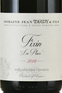 Domaine Jean Tardy & Fils Fixin La Place - вино Домен Жан Тарди э Фис Фиссэн Ля Плас 2019 год 0.75 л красное сухое