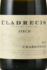 Sirch Chardonnay Cladrecis Friuli Colli Orientali - вино Сирк Шардоне Кладречис Фриули Колли Ориентали 2019 год 0.75 л белое сухое